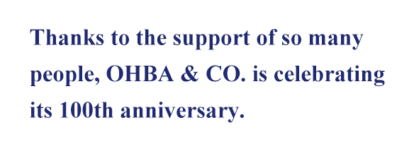 Celebrating the 100th anniversary of OHBA CO., LTD.